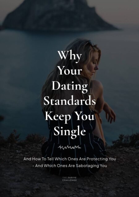 Why Your Dating Standards Keep You Single