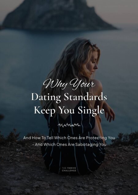 Why Your Dating Standards Keep You Single