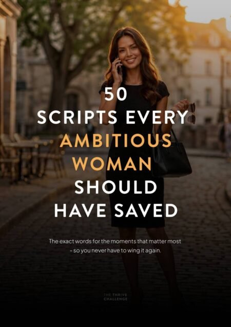 50 Scripts Every Ambitious Woman Should Have Saved